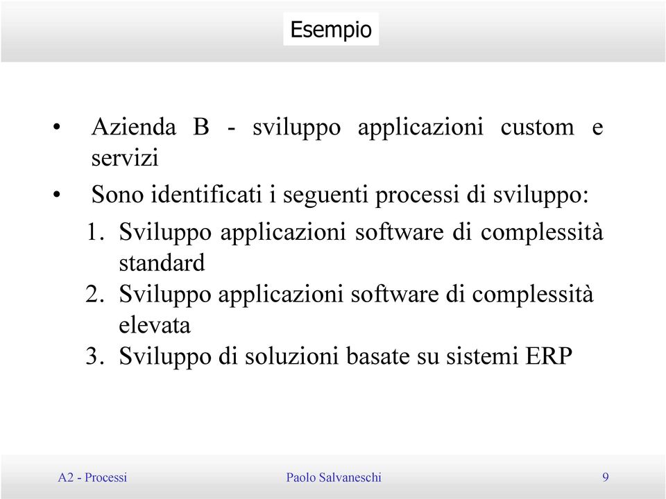 Sviluppo applicazioni software di complessità standard 2.