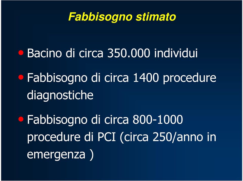 procedure diagnostiche Fabbisogno di circa