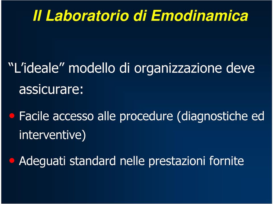 accesso alle procedure (diagnostiche ed