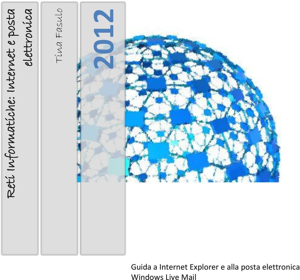 2012 Guida a Internet Explorer e
