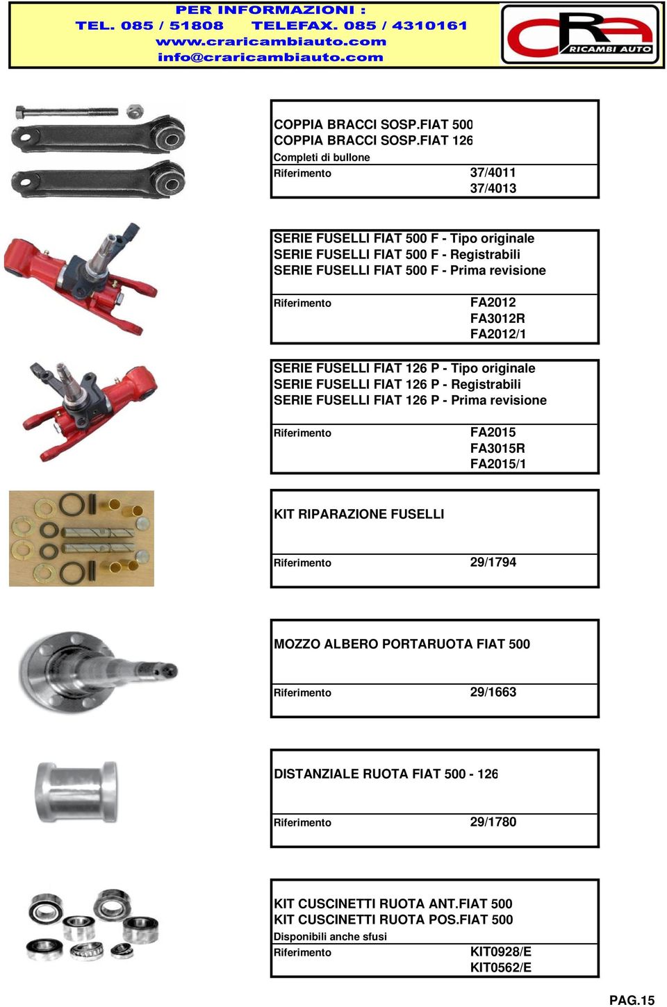 Prima revisione FA2012 FA3012R FA2012/1 SERIE FUSELLI FIAT 126 P - Tipo originale SERIE FUSELLI FIAT 126 P - Registrabili SERIE FUSELLI FIAT 126 P - Prima