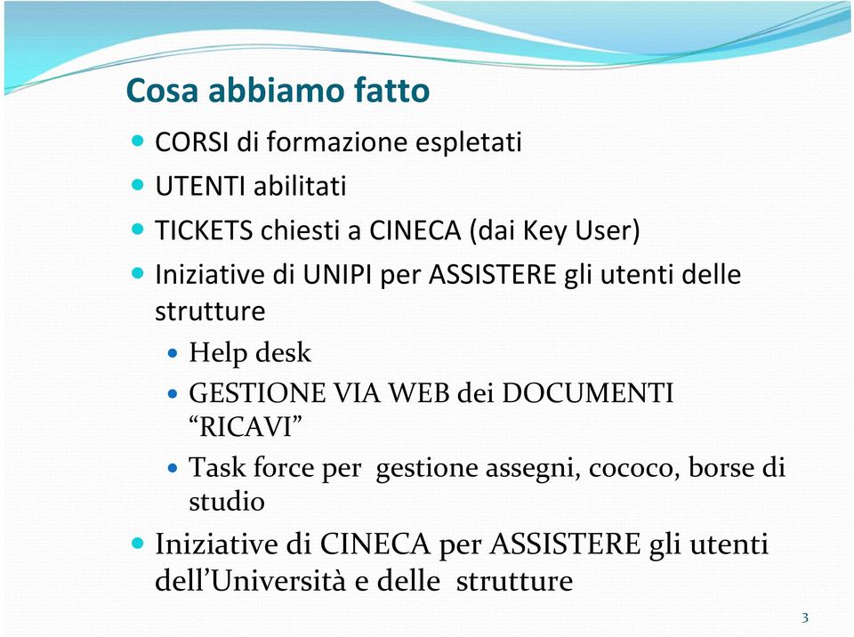 desk GESTIONE VIA WEB dei DOCUMENTI RICAVI Task force per gestione assegni, cococo,