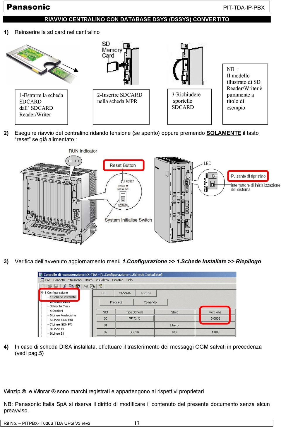 : 3) Verifica dell avvenuto aggiornamento menù 1.Configurazione >> 1.