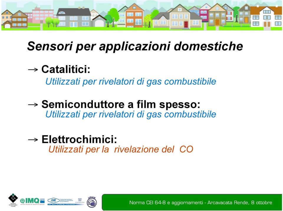 Semiconduttore a film spesso:  Elettrochimici: