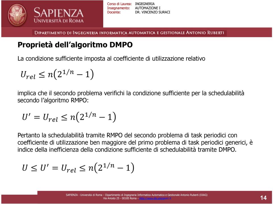 del secondo problema di task periodici con coefficiente di utilizzazione ben maggiore del primo problema di task periodici generici, è