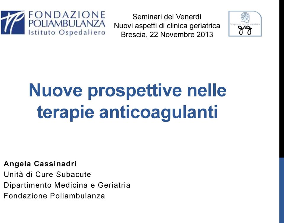 anticoagulanti Angela Cassinadri Unità di Cure Subacute