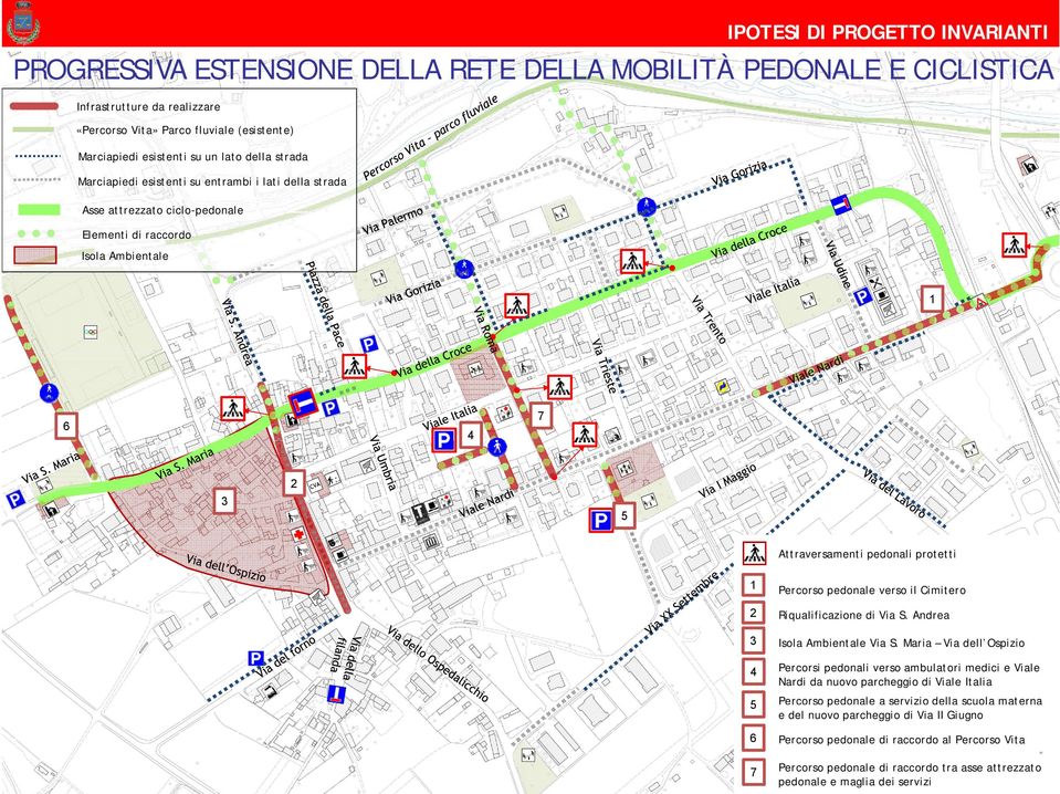 Percorso pedonale verso il Cimitero 2 Riqualificazione di Via S. S Andrea 3 Isola Ambientale Via S.