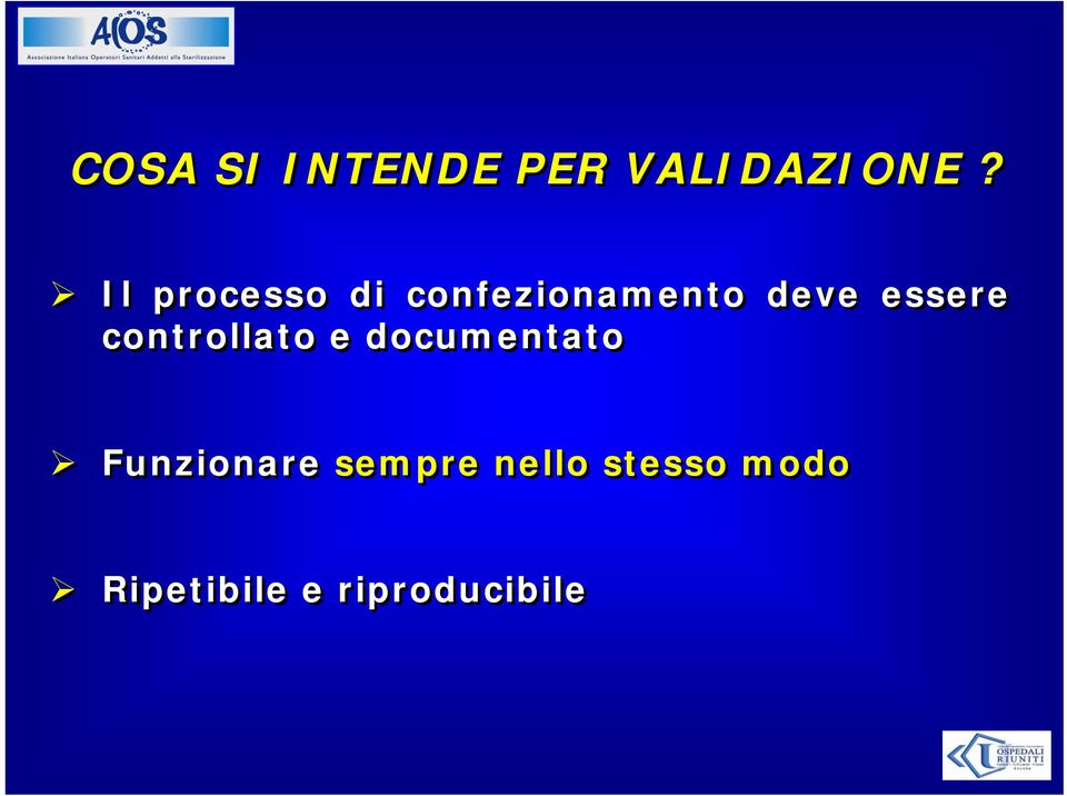 essere controllato e documentato