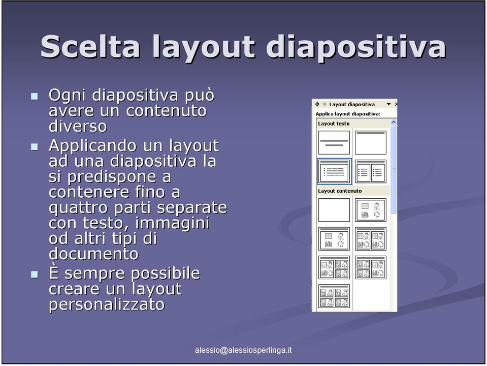 contenere fino a quattro parti separate con testo, immagini od