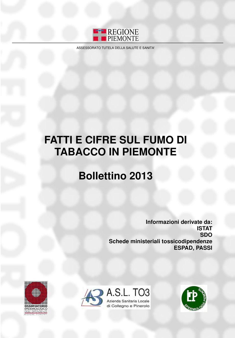 Bollettino 2013 Informazioni derivate da: ISTAT