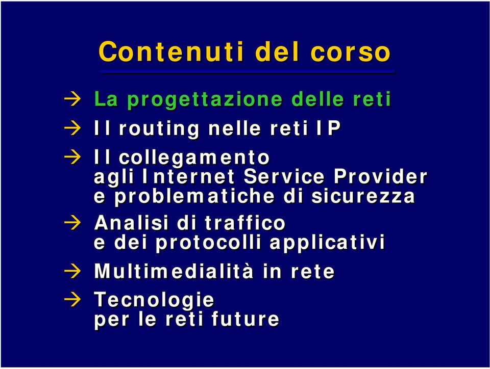 problematiche di sicurezza Analisi di traffico e dei