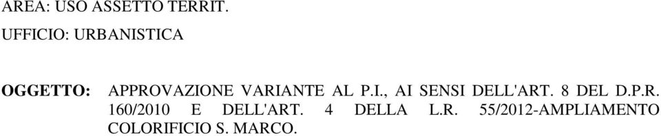 VARIANTE AL P.I., AI SENSI DELL'ART. 8 DEL D.P.R. 160/2010 E DELL'ART.