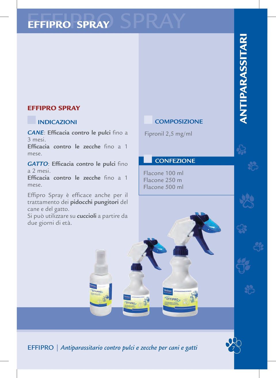 Effipro Spray è efficace anche per il trattamento dei pidocchi pungitori del cane e del gatto.