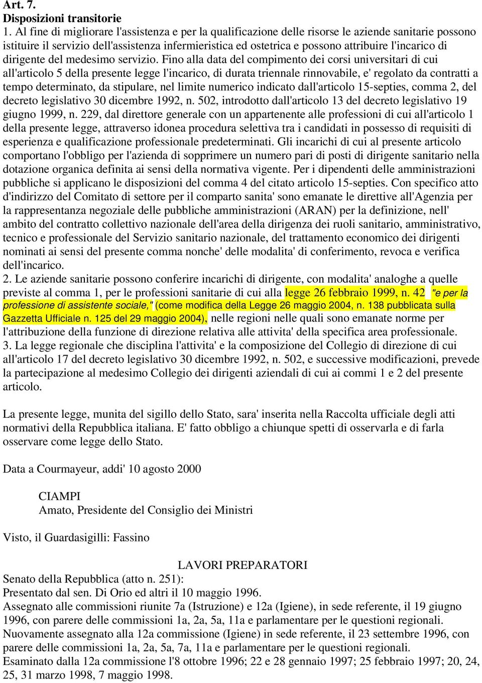 l'incarico di dirigente del medesimo servizio.