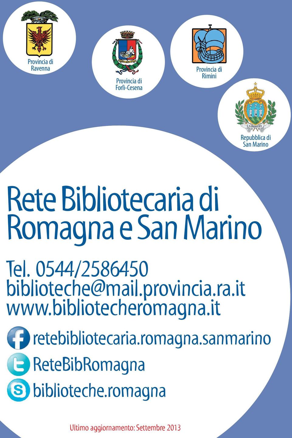 0544/2586450 biblioteche@mail.provincia.ra.it www.bibliotecheromagna.