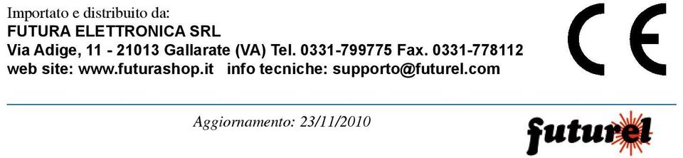 0331-799775 Fax. 0331-778112 web site: www.futurashop.