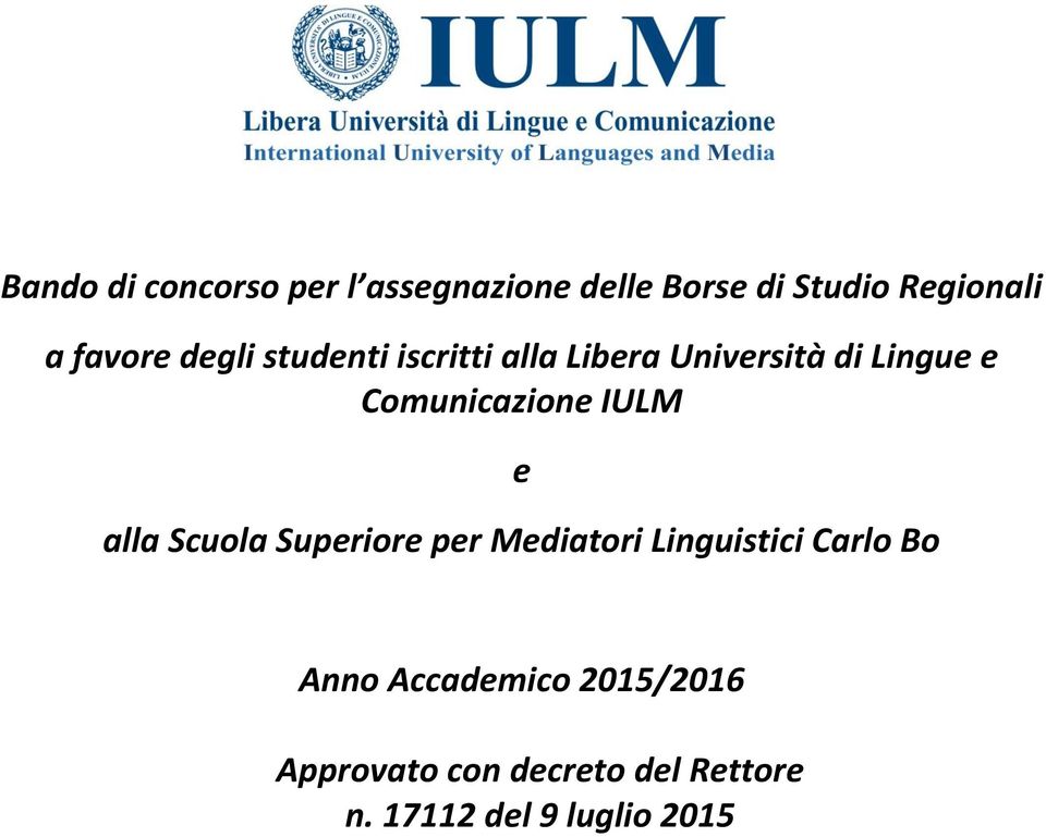 Comunicazione IULM e alla Scuola Superiore per Mediatori Linguistici Carlo