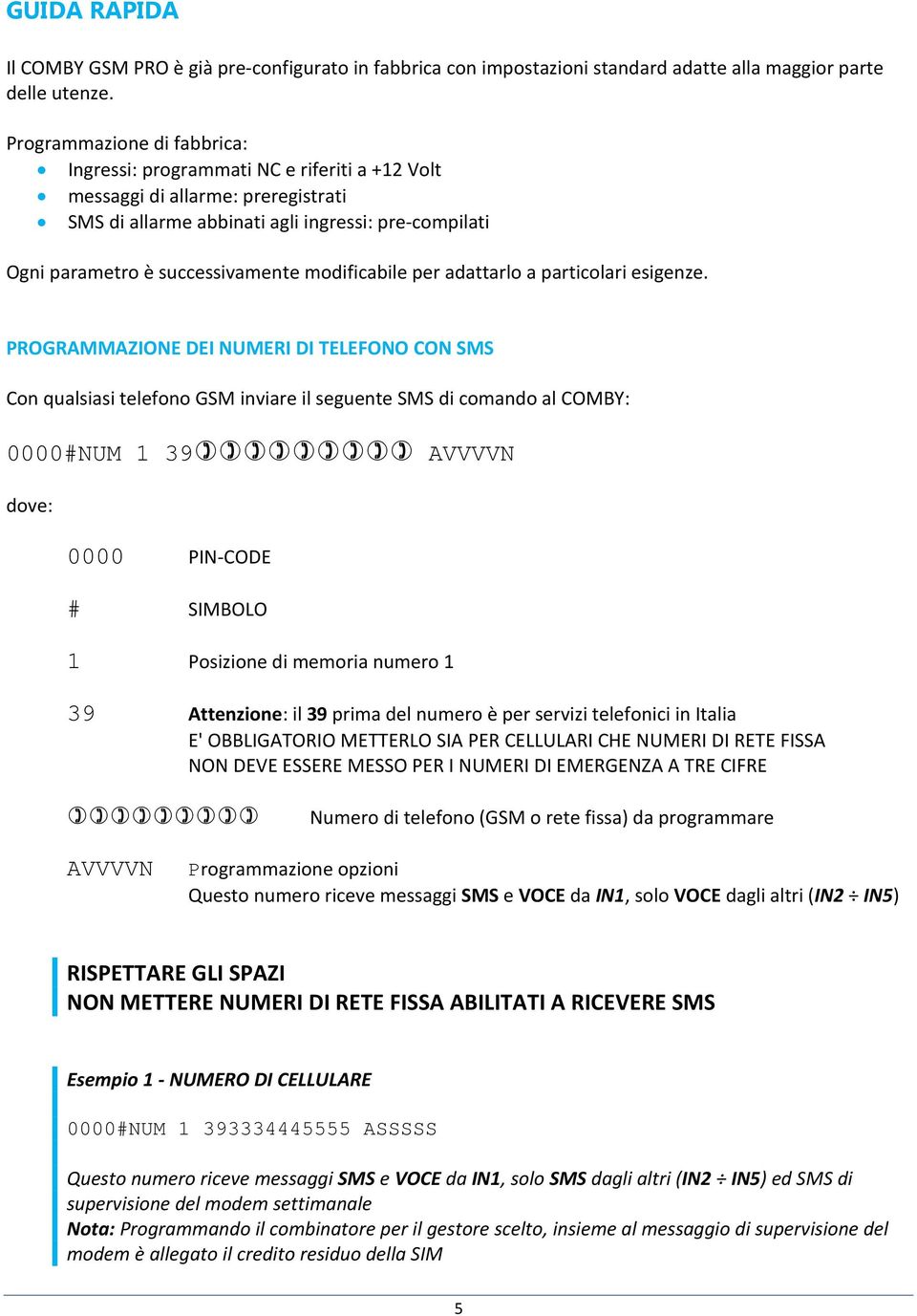 modificabile per adattarlo a particolari esigenze.