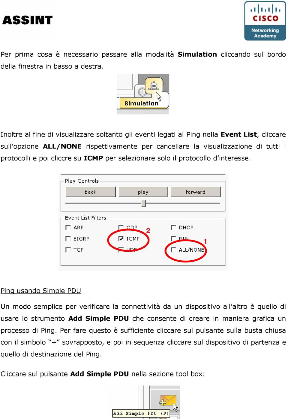 cliccre su ICMP per selezionare solo il protocollo d interesse.