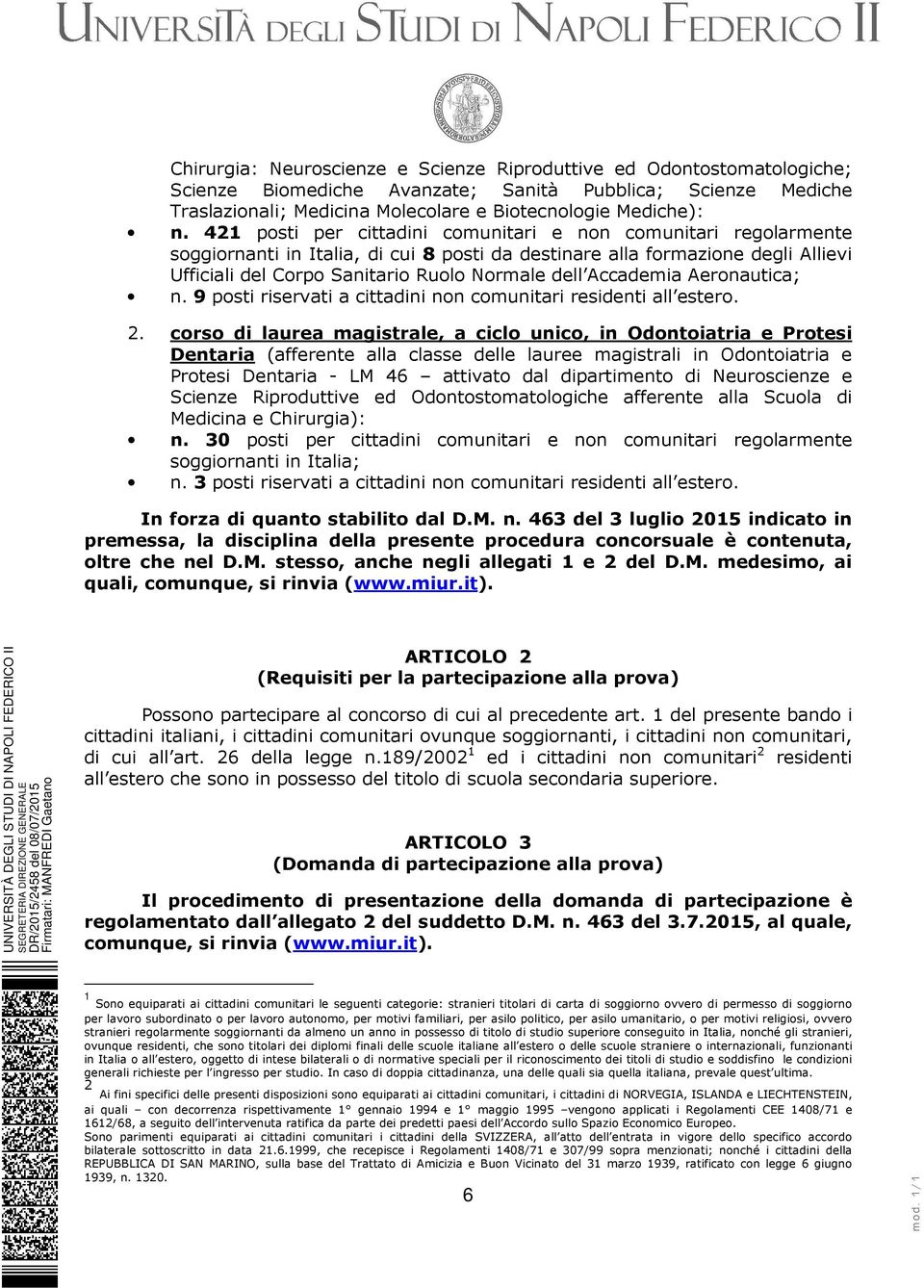 Accademia Aeronautica; n. 9 posti riservati a cittadini non comunitari residenti all estero. 2.