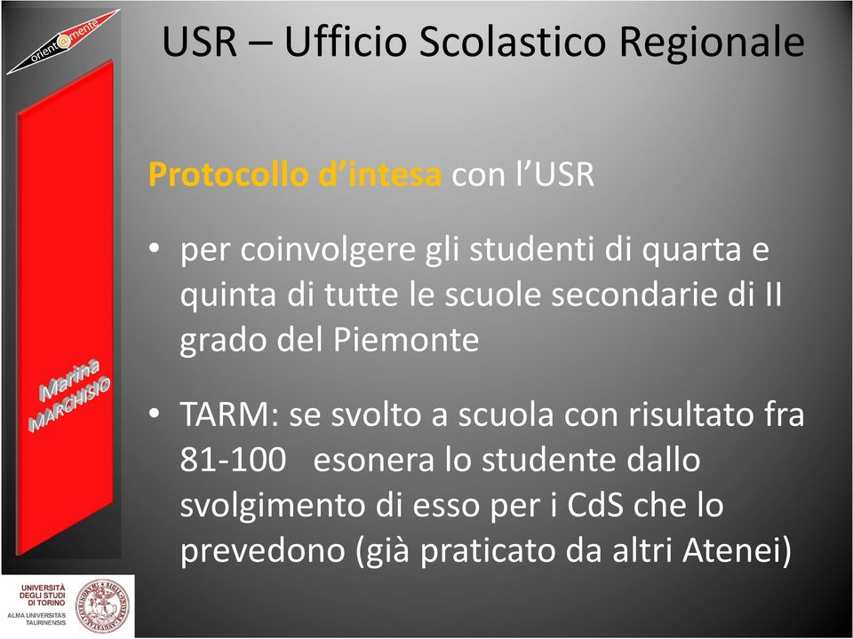 Piemonte TARM: se svolto a scuola con risultato fra 81-100 esonera lo studente