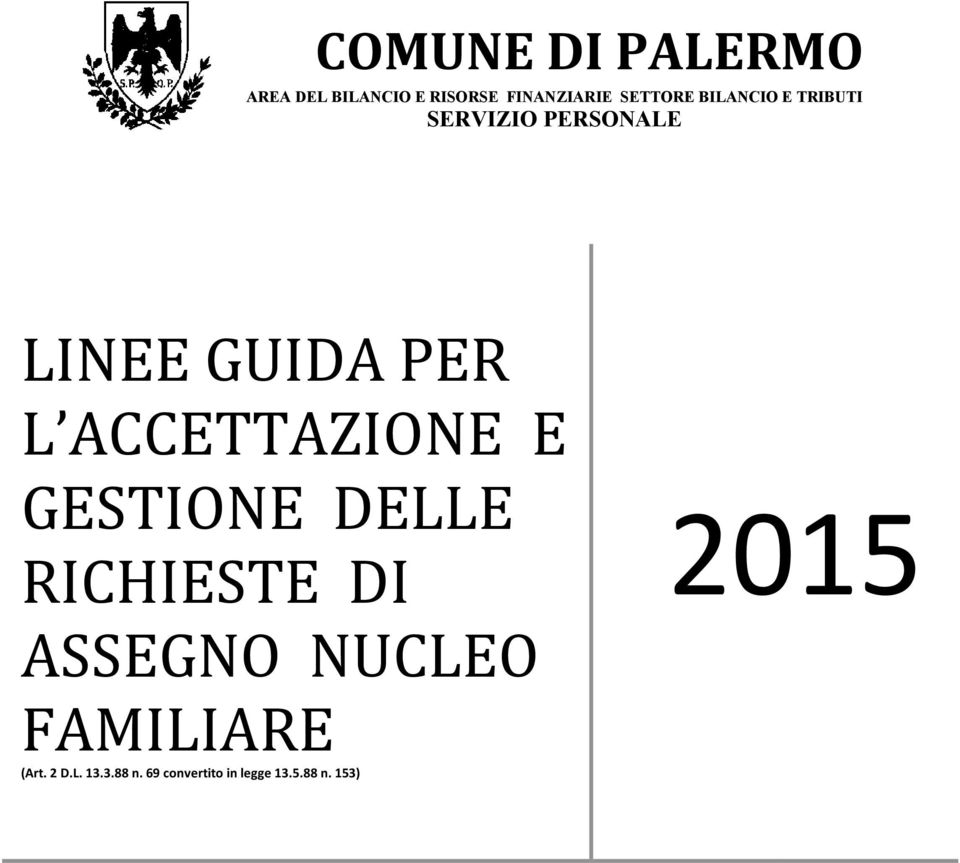 ACCETTAZIONE E GESTIONE DELLE RICHIESTE DI ASSEGNO NUCLEO