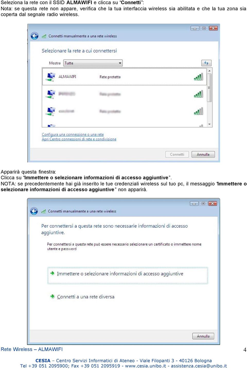 Apparirà questa finestra: Clicca su Immettere o selezionare informazioni di accesso aggiuntive.