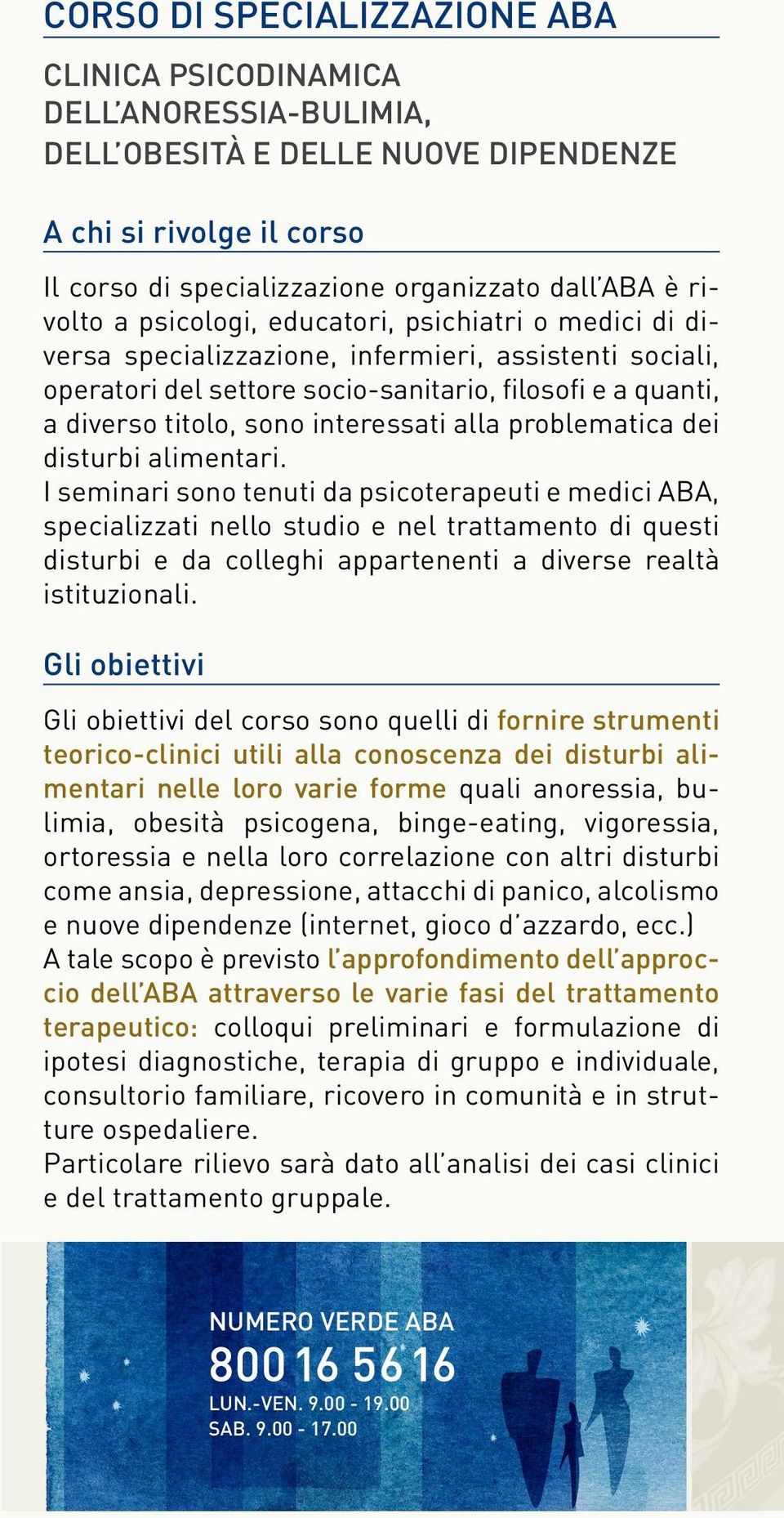 alla problematica dei disturbi alimentari.