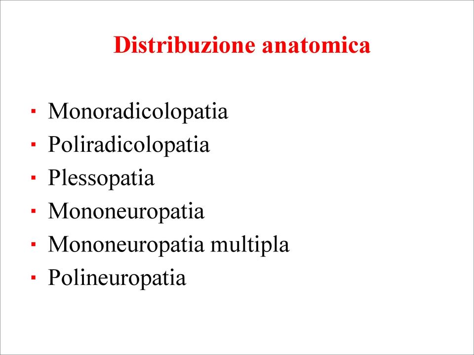 Poliradicolopatia Plessopatia