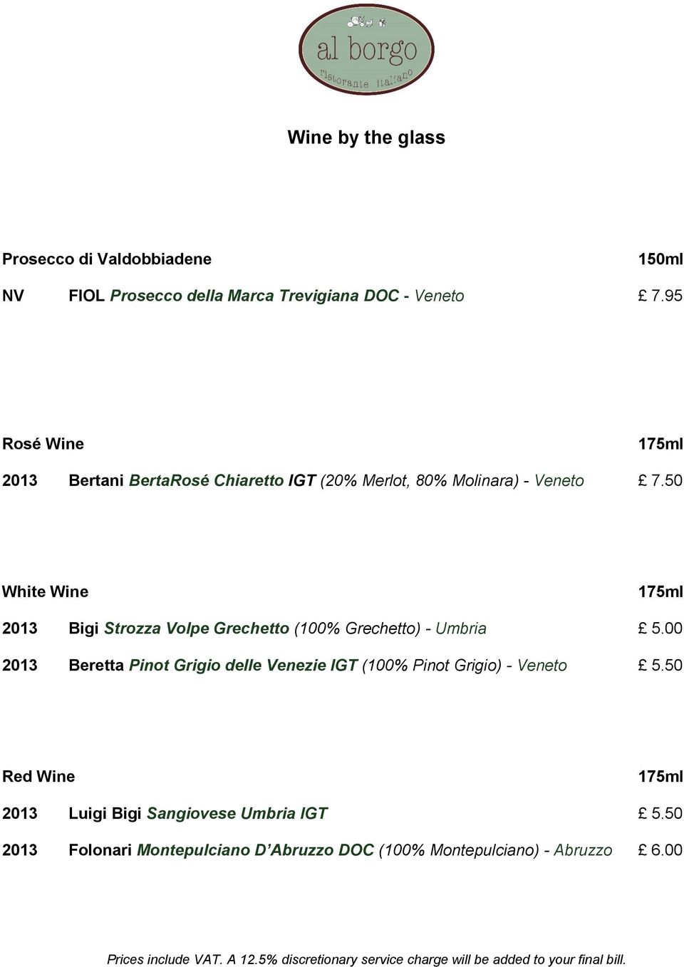 50 White Wine 2013 Bigi Strozza Volpe Grechetto (100% Grechetto) - Umbria 5.