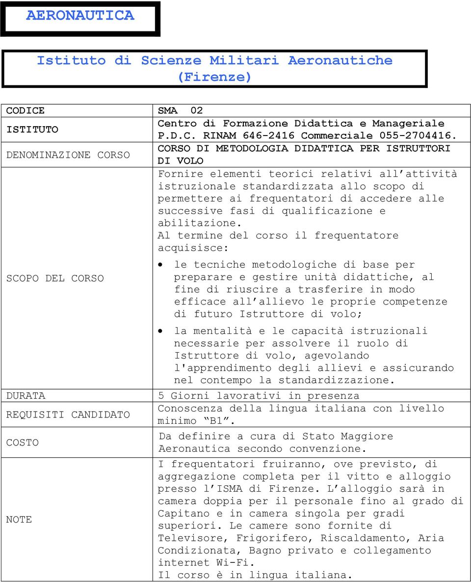 fasi di qualificazione e abilitazione.