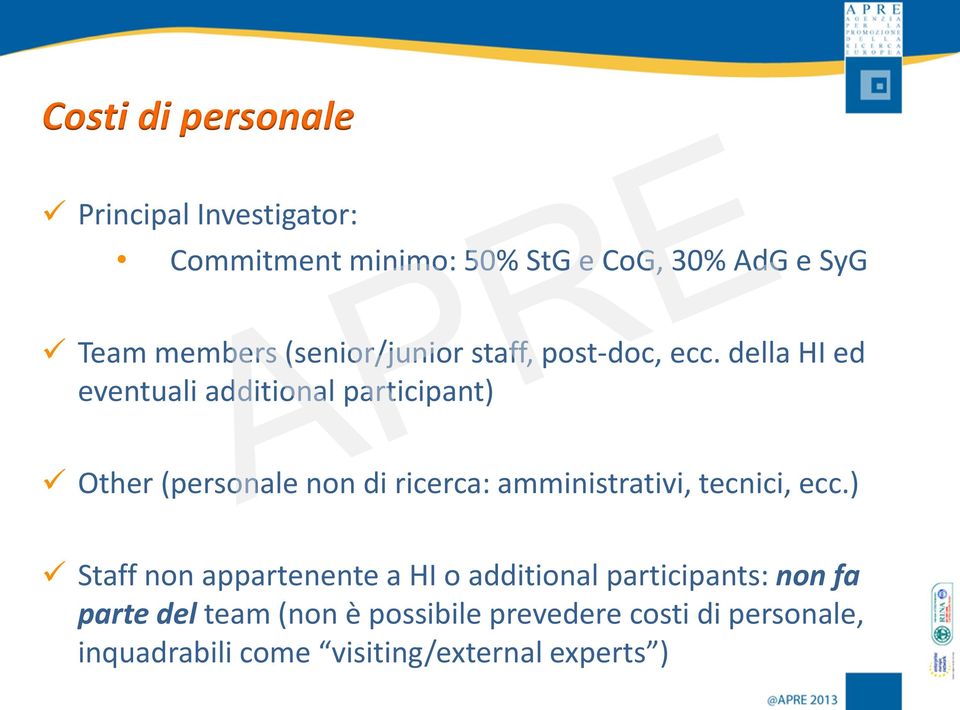 della HI ed eventuali additional participant) Other (personale non di ricerca: amministrativi, tecnici,