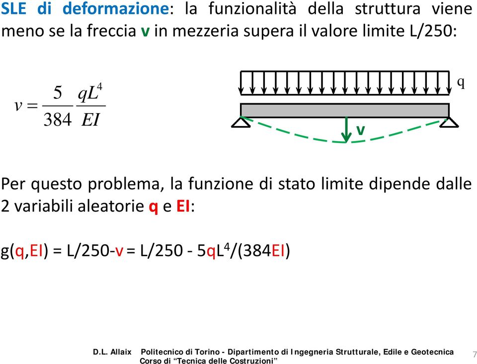 4 v q er questo problema, la funzione di stato limite dipende dalle 2