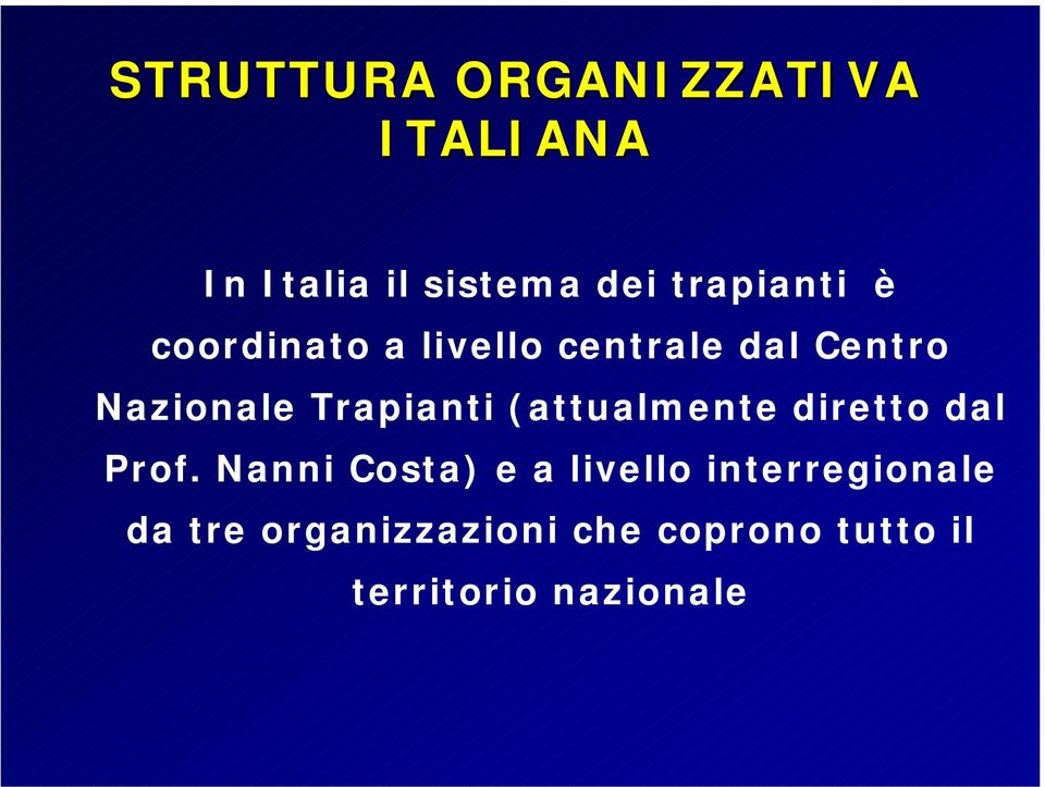 Trapianti (attualmente diretto dal Prof.