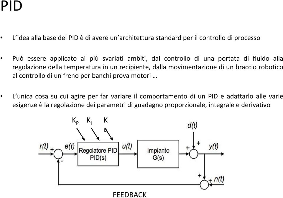 braccio robotico al controllo di un freno per banchi prova motori L unica cosa su cui agire per far variare il comportamento di un