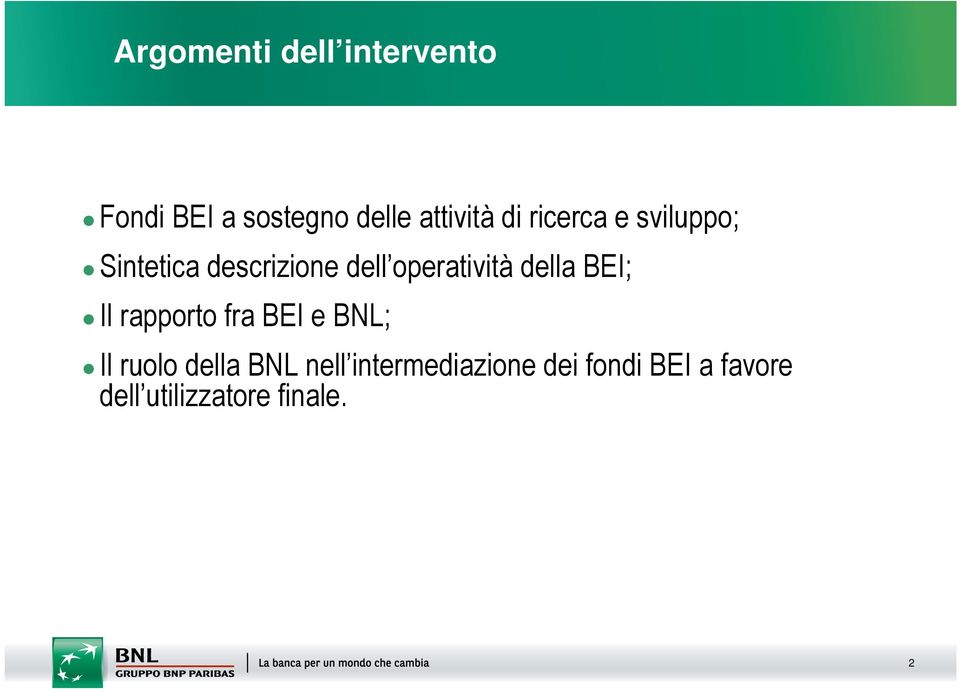 della BEI; Il rapporto fra BEI e BNL; Il ruolo della BNL nell