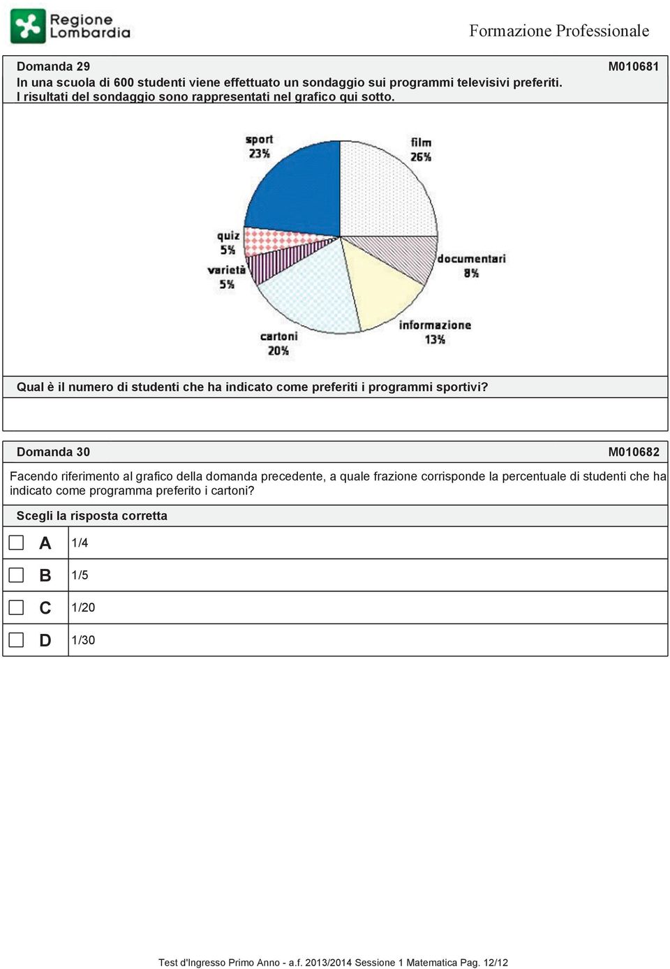 corrisponde la percentuale di studenti