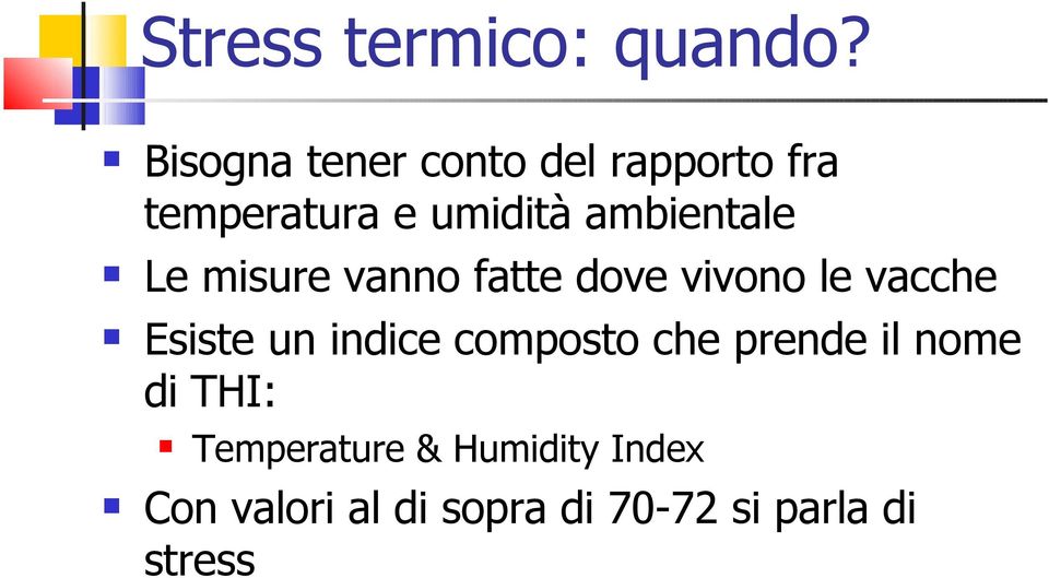 ambientale Le misure vanno fatte dove vivono le vacche Esiste un