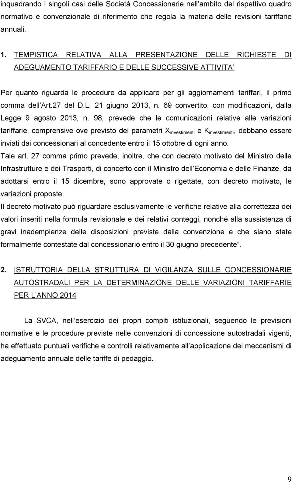 comma dell Art.27 del D.L. 21 giugno 2013, n. 69 convertito, con modificazioni, dalla Legge 9 agosto 2013, n.