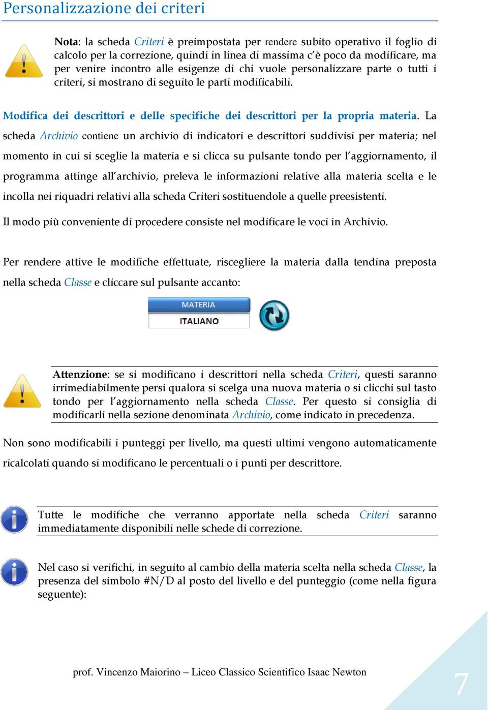 Modifica dei descrittori e delle specifiche dei descrittori per la propria materia.