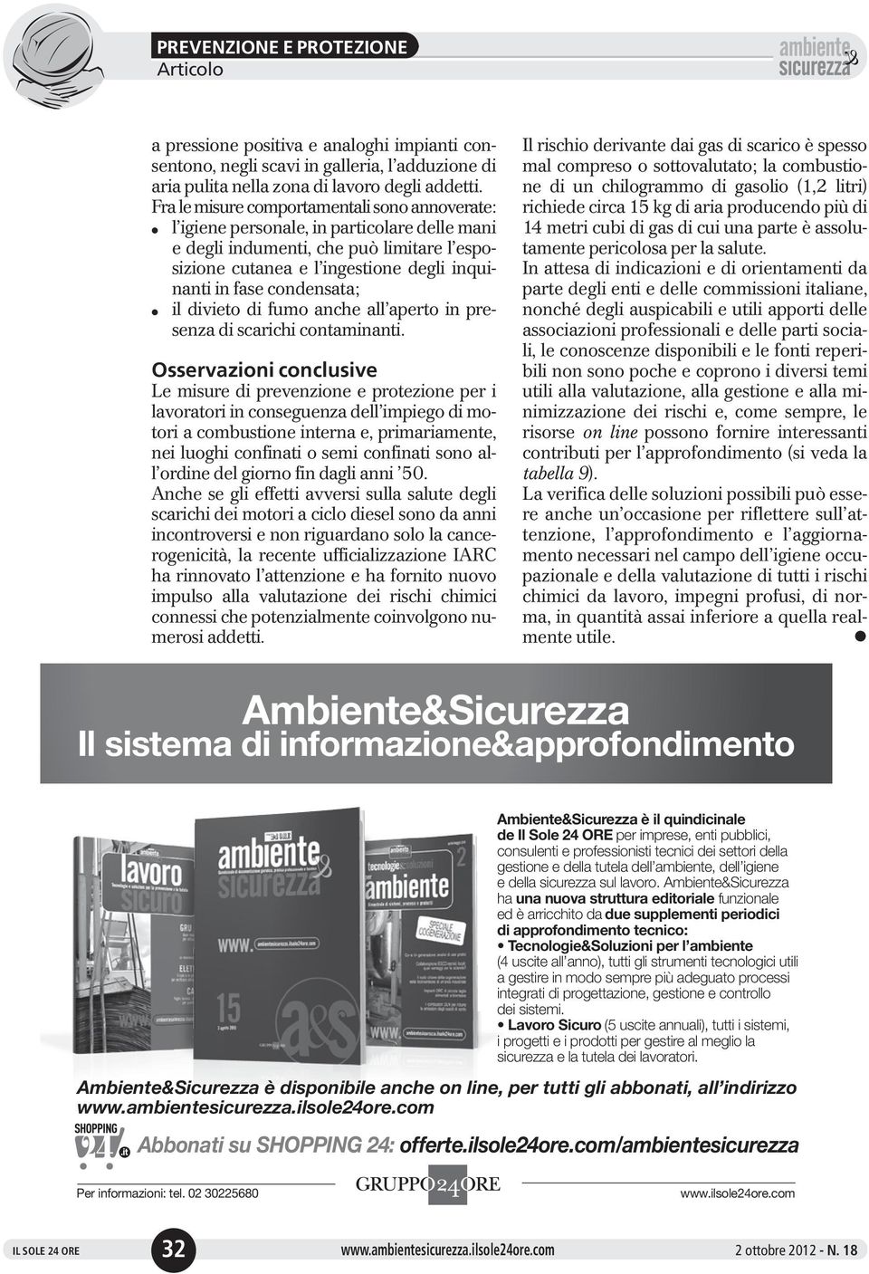 condensata; l il divieto di fumo anche all aperto in presenza di scarichi contaminanti.