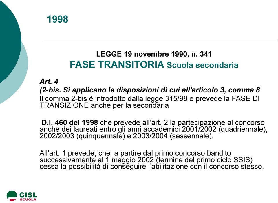 secondaria D.I. 460 del 1998 che prevede all art.