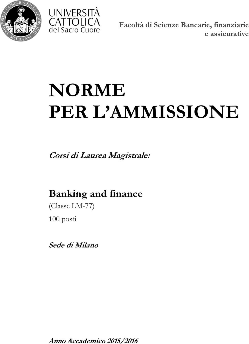 Laurea Magistrale: Banking and finance (Classe