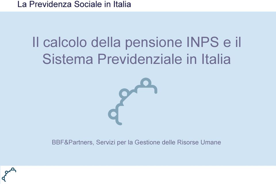 Sistema Previdenziale in Italia