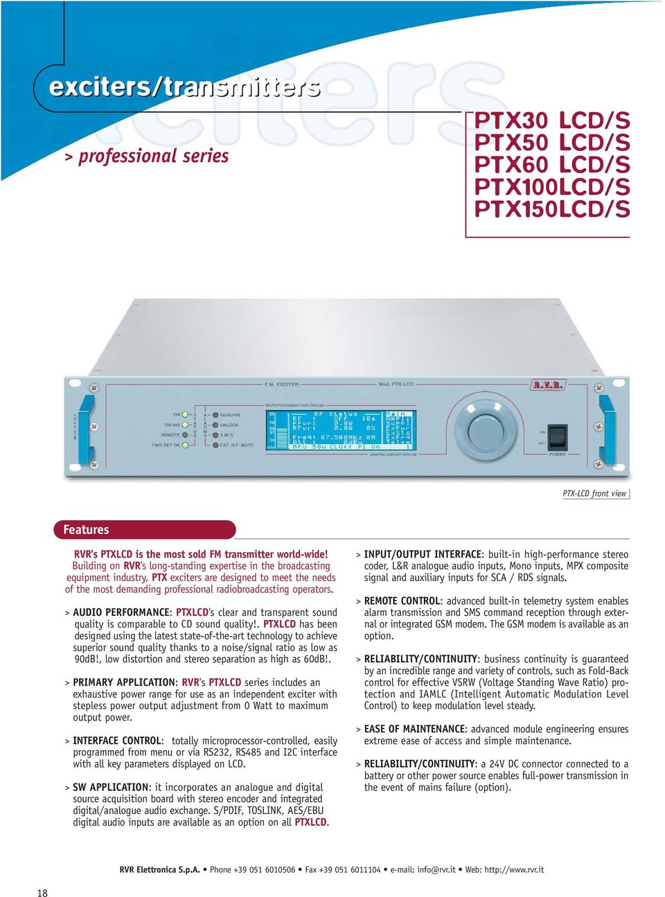 AUDIO PERFORMANCE: PTXLCD's clear and transparent sound quality is comparable to CD sound quality!