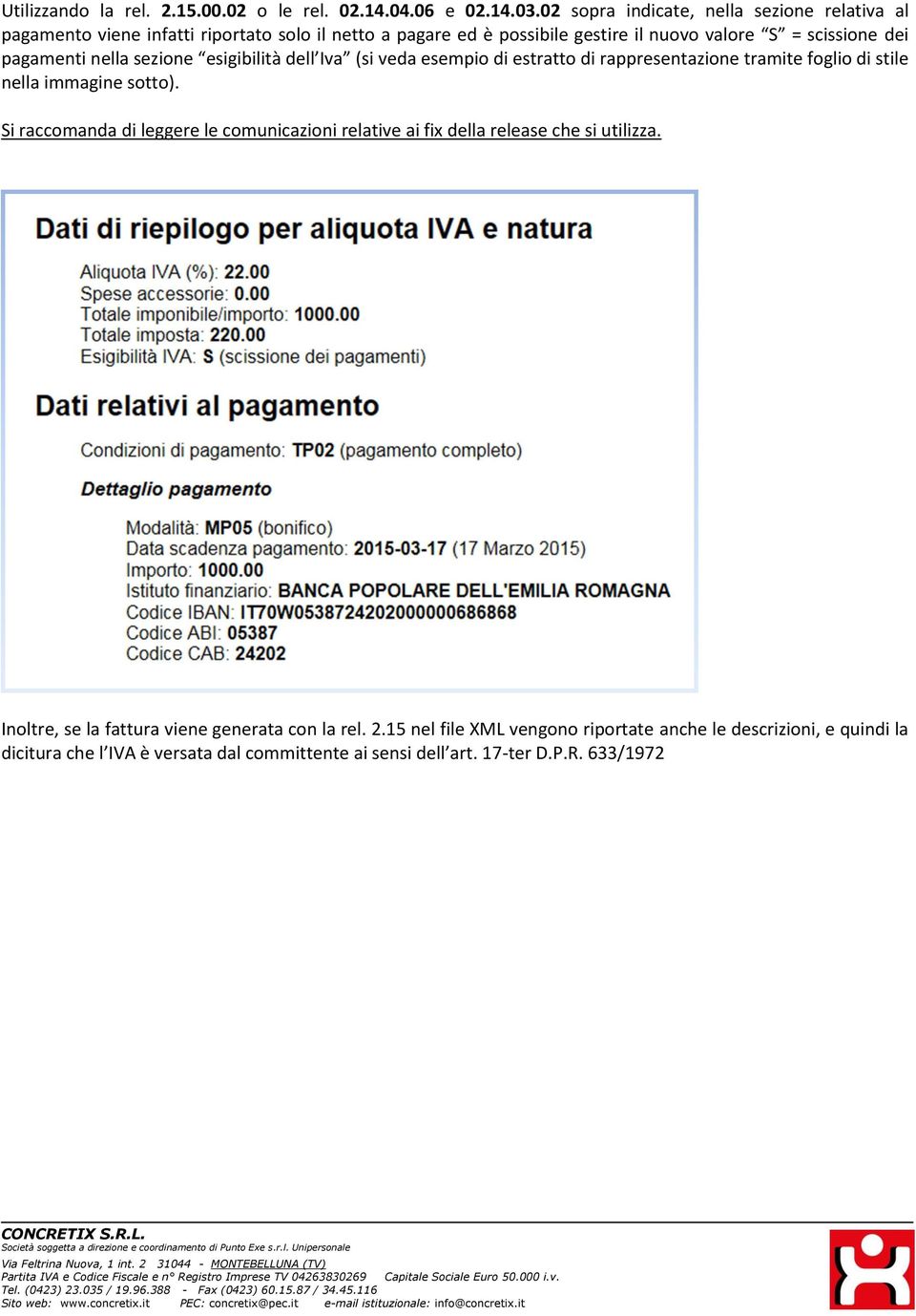 pagamenti nella sezione esigibilità dell Iva (si veda esempio di estratto di rappresentazione tramite foglio di stile nella immagine sotto).