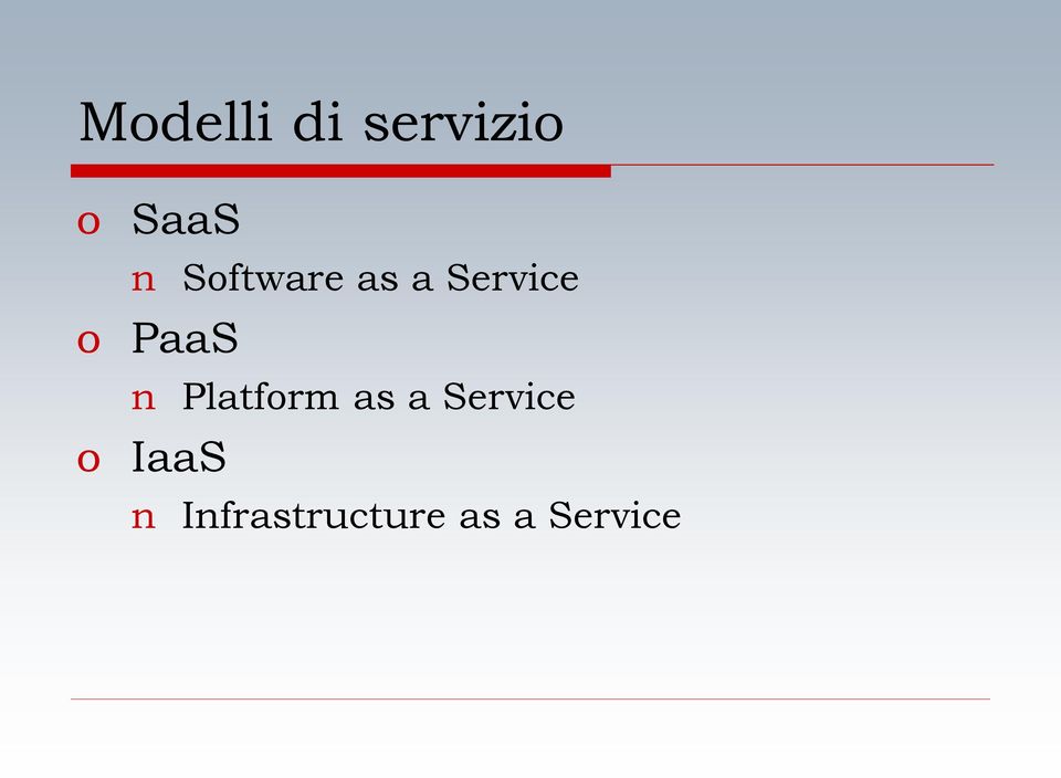 n Platform as a Service o