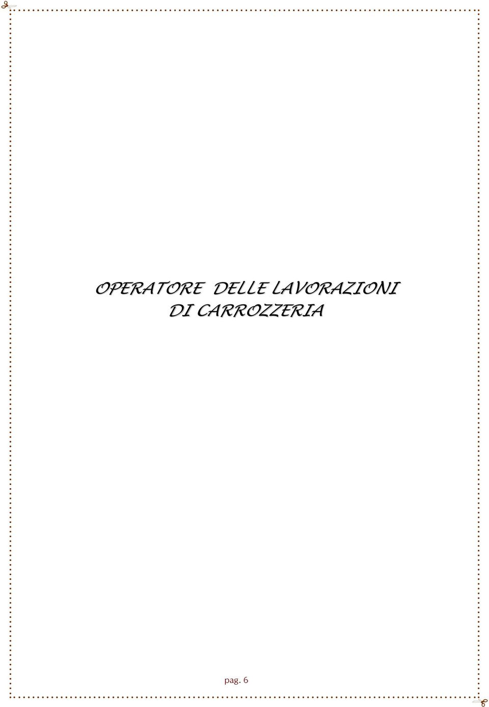 LAVORAZIONI