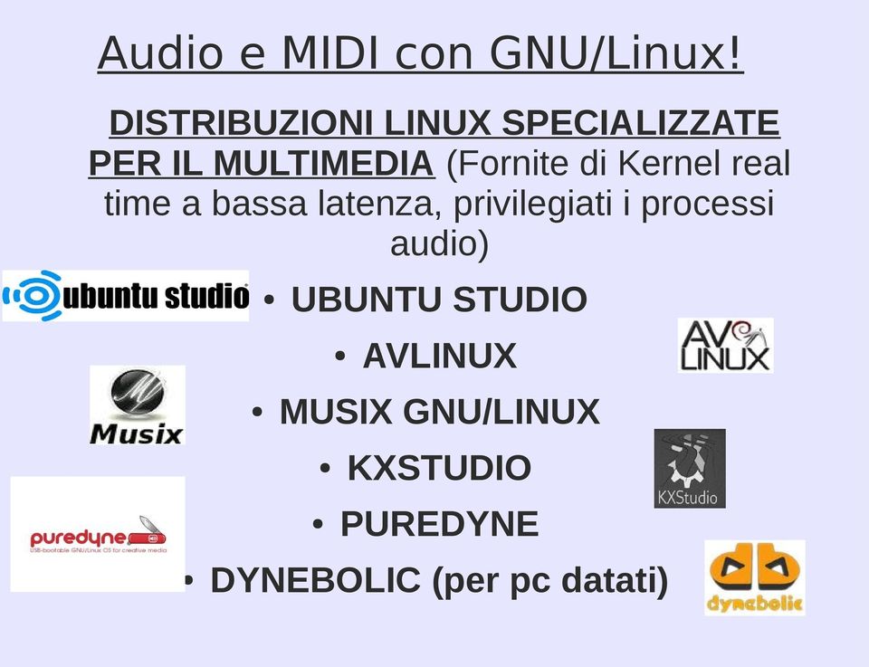 privilegiati i processi audio) UBUNTU STUDIO AVLINUX