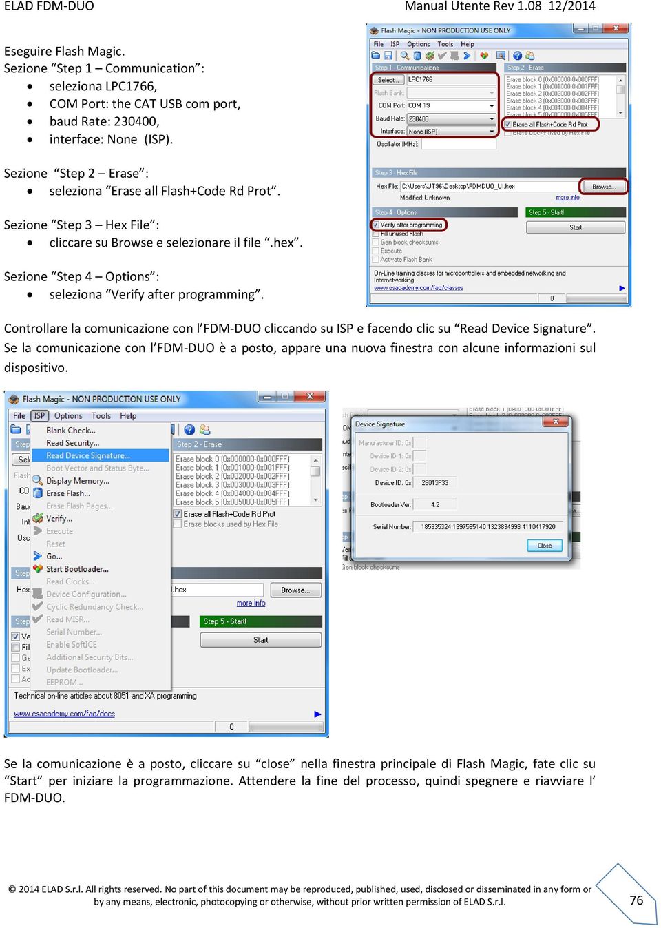 Controllare la comunicazione con l FDM-DUO cliccando su ISP e facendo clic su Read Device Signature.